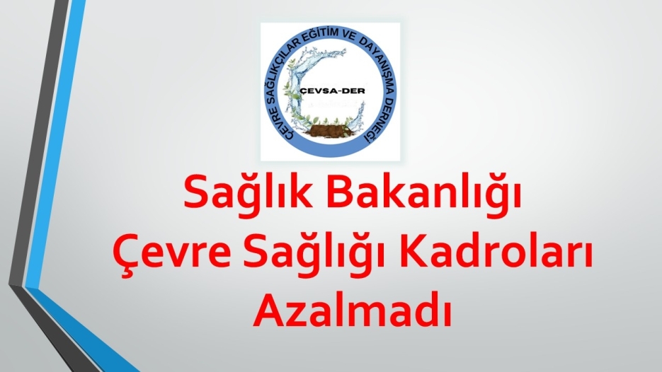 Sağlık Bakanlığı Çevre Sağlığı Kadroları Azalmadı