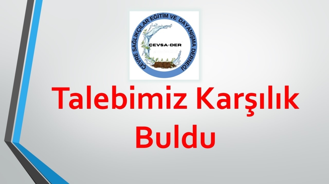 Talebimiz Karşılık Buldu