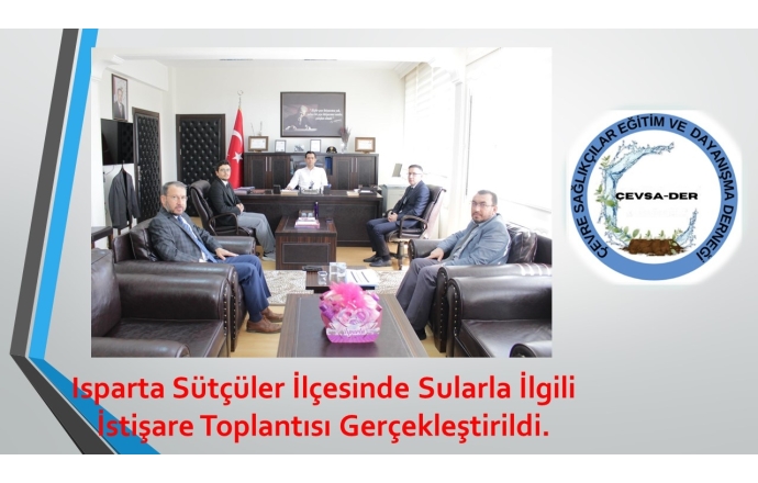 Isparta Sütçüler İlçesinde Sularla İlgili İstişare Toplantısı Gerçekleştirildi.