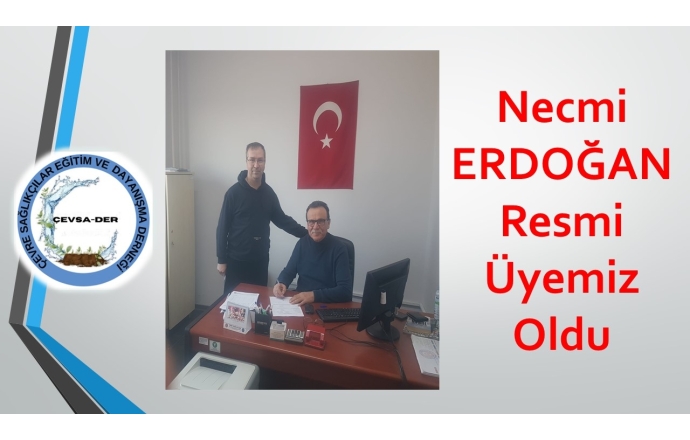 Necmi ERDOĞAN Resmi Üyemiz Oldu