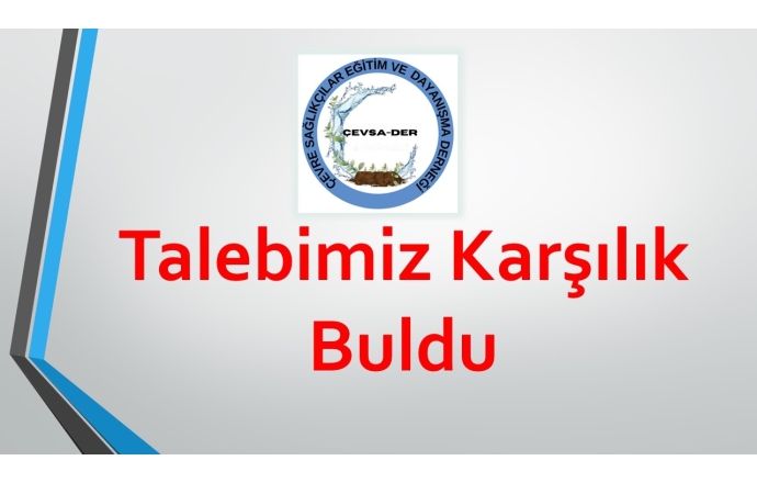 Talebimiz Karşılık Buldu
