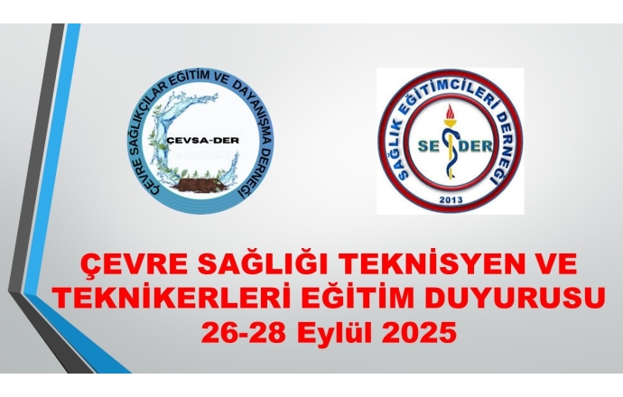 Çevre Sağlığı Teknisyen ve Teknikerleri Eğitim Duyurusu 26-28 EYLÜL 2025