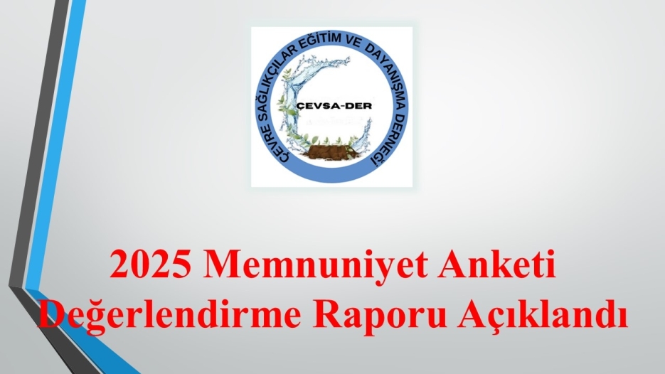 2025 Memnuniyet Anketi Değerlendirme Raporu Açıklandı