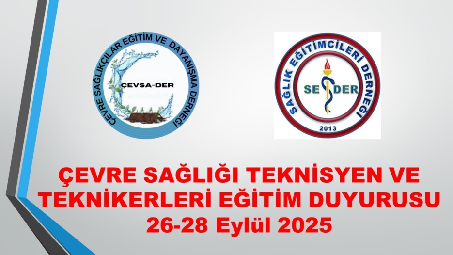 Çevre Sağlığı Teknisyen ve Teknikerleri Eğitim Duyurusu 26-28 EYLÜL 2025