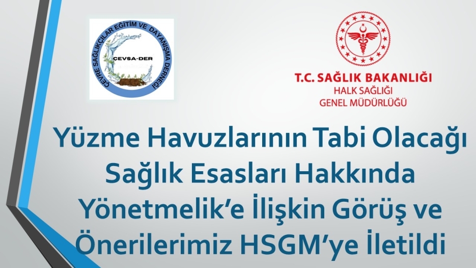 Yüzme Havuzlarının Tabi Olacağı Sağlık Esasları Hakkında Yönetmelik’e İlişkin Görüş ve Önerilerimiz HSGM’ye İletildi