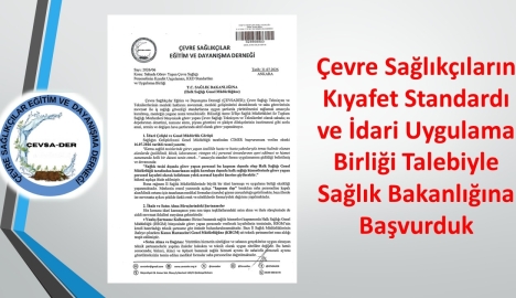 Çevre Sağlıkçıların Kıyafet Standardı ve İdari Uygulama Birliği Talebiyle Sağlık Bakanlığına Başvurduk.