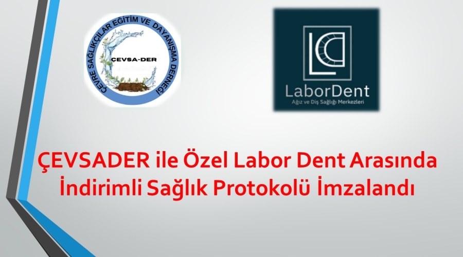 Üyelerimize Özel Labor Dent İle Protokol İmzaladık.