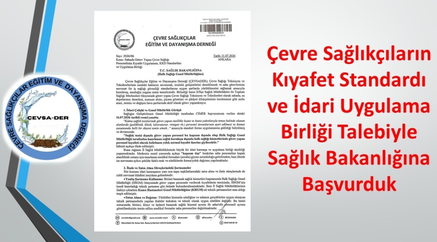 Çevre Sağlıkçıların Kıyafet Standardı ve İdari Uygulama Birliği Talebiyle Sağlık Bakanlığına Başvurduk