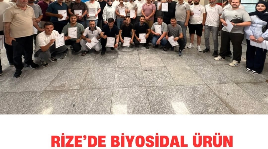 Rize’de Biyosidal Ürün Uygulayıcı Eğitimi Gerçekleştirildi